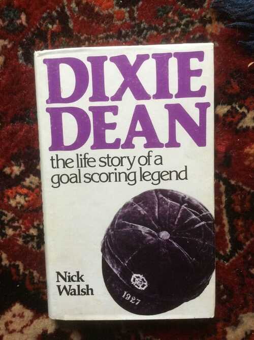 Everton.  Dixie Dean. +dust jacket .  Unsigned