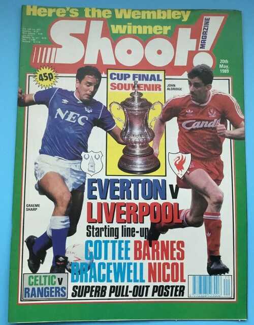 Shoot Magazine 20th May 1989   Everton v Liverpool  FA Cup Final souvenir