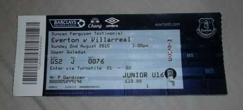 2-8-2015 Duncan Ferguson  Testimonial Ticket Everton v Villarreal