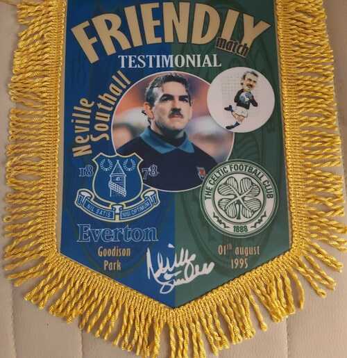 NEVILLE SOUTHALL TESTIMONIAL EVERTON V CELTIC COLOUR PENNANT