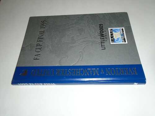 EVERTON  V MANCHESTER UNITED -FACUP FINAL -1995-OFFICIAL (HARDBACK EDITION )OFFI