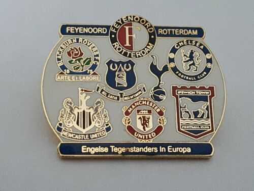 Feyenoord Chelsea Ipswich Everton Spurs Man/Newcastle United Blackburn badge pin