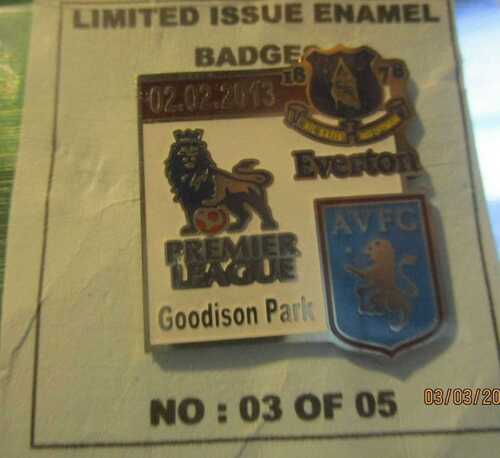 EVERTON ASTON VILLA LIMITED EDITION  ULTRA  RARE 2013 VERY RARE  BADGE