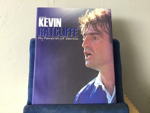 Kevin Ratcliffe Hard Back Book My Memories of Everton Hand Signed with COA