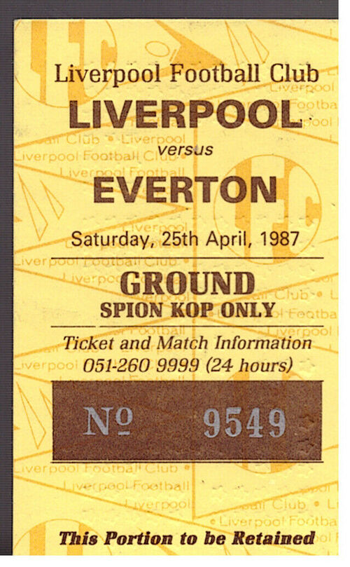 LIVERPOOL V  EVERTON  1986//1987 LEAGUE DIVISION ONE  MATCHDAY TICKET  – 25/04